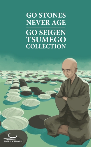 Cover of the book 'Go Stones Never Age' by Go Seigen